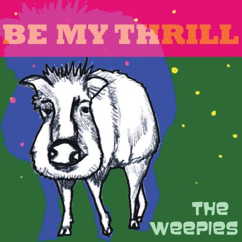 the album cover for The Weepies - Be My Thrill