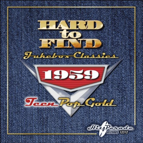 the album cover for Hard To Find Jukebox Classics - Hard to Find Jukebox Classics 1959: Teen Pop Gold / Various