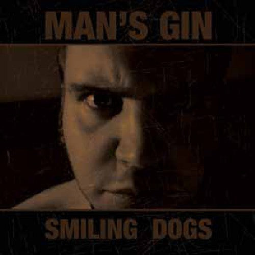 Man's Gin - Smiling Dogs - Music CD