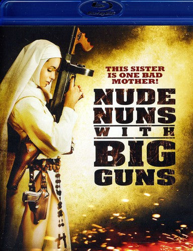 Nude Nuns With Big Guns - Nude Nuns With Big Guns - Blu-ray