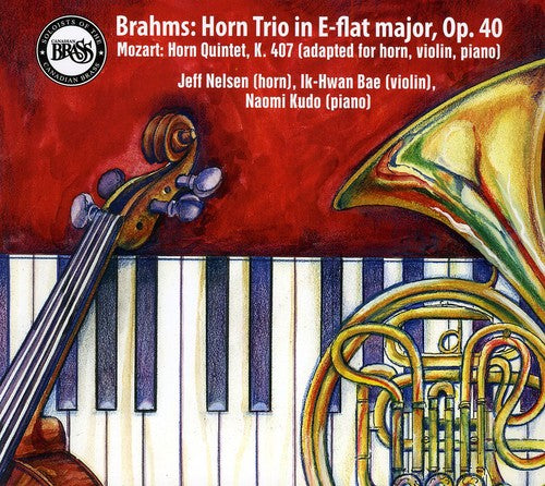 Brahms / Nelsen / Bae / Kudo / Mozart - Horn Trio Op 40 - Music CD
