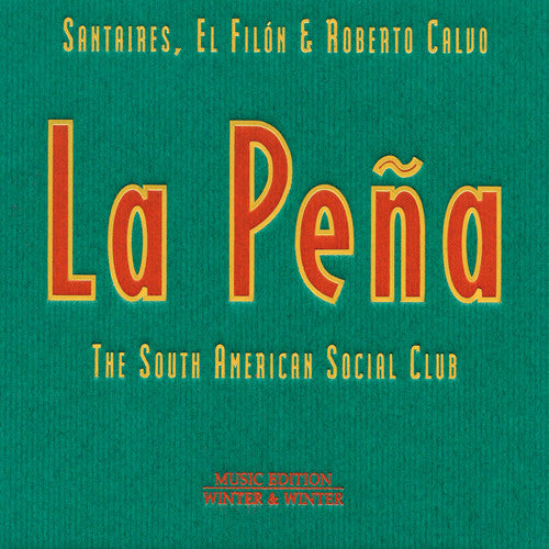 Santaires / Filon / Calvo,roberto - Pena: South American Social Club - Music CD