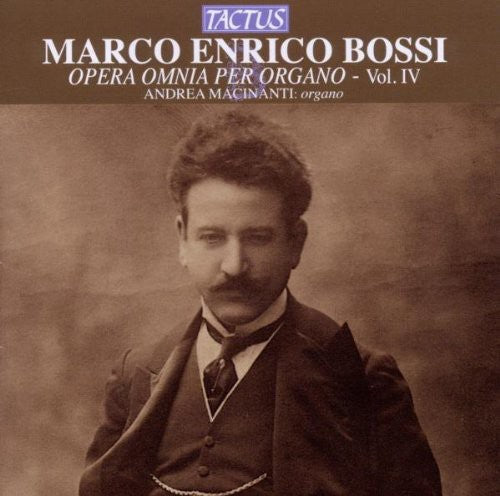 the album cover for Andrea Macinanti - Complete Organ Works 4