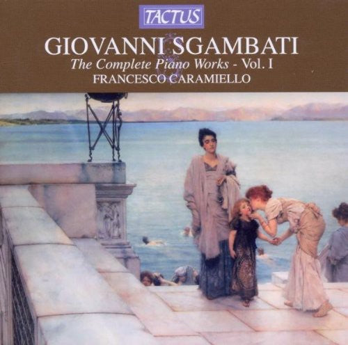 Sgambati / Caramiello - Complete Piano Works 1 - Music CD
