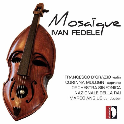 Fedele / D'orazio / Mologni / Rai Nat'l So / Angiu - Mosaique - Music CD