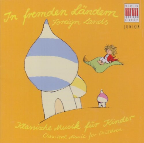 Berlin Classic Junior: Foreign Lands / Various - Berlin Classic Junior: Foreign Lands / Various - Music CD