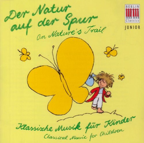 the album cover for In Search Of Nature - Berlin Classics Junior: In Search of Nature / Various