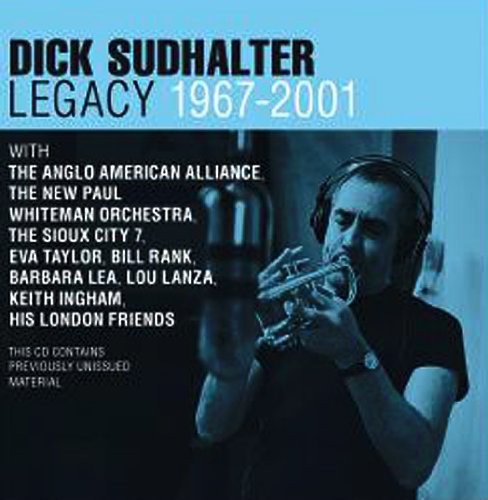 Sudhalter,dick - Legacy 1967-2001 - Music CD