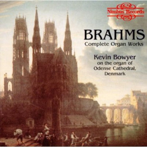 Brahms / Bowyer,kevin - Organ Works - Music CD