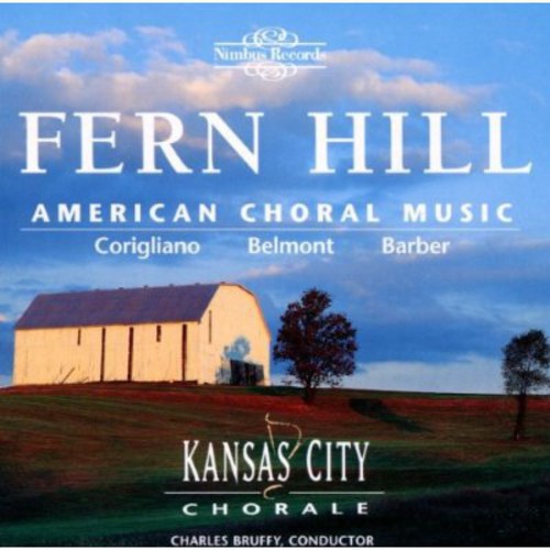 Hill,fern / Corigliano / Barber / Belmont / Bruffy - American Choral Works - Music CD