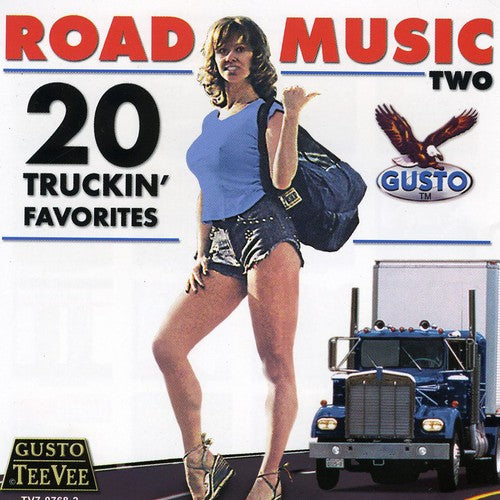 the album cover for Road Music 20 Truckin Favorites - Road Music Two: 20 Truckin' Favorites
