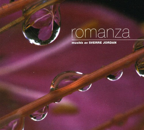 Jordan / Haraldsen Sveen / Bakke Braut - Romanza - Super Audio CD