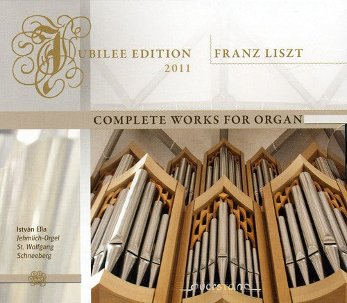 Liszt / Ella - Complete Works For Organ - Music CD