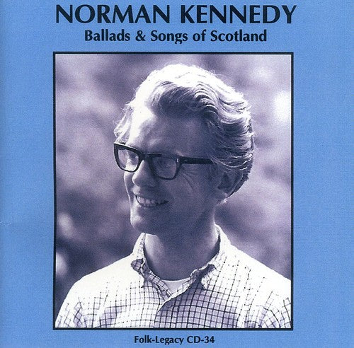 Kennedy,norman - Ballads & Songs Of Scotland - Music CD