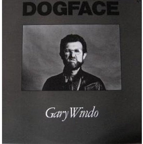 Windo,gary - Dog Face - Music CD