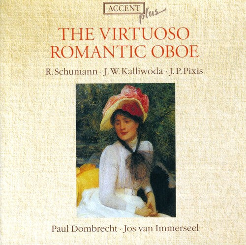 Schumann / Kalliwoda / Dombrecht / Immerseel - Virtuoso Romantic Oboe - Music CD