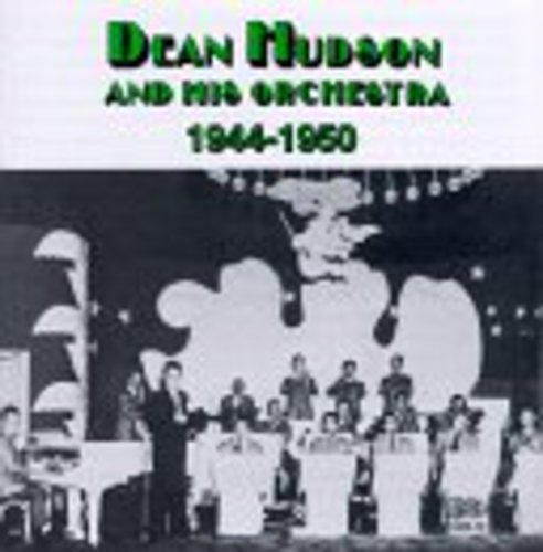the album cover for Dean Hudson - 1944-1950