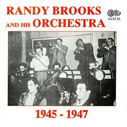 the album cover for Randy Brooks - & His Orchestra 1945-47