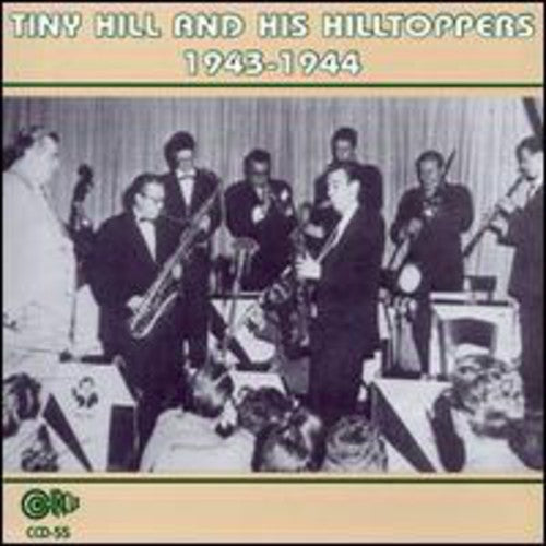 Tiny Hill & His Toppers - 1943-1944 - Music CD