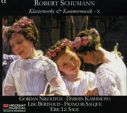 Schumann / Le Sage / Salque / Berthaud - Piano & Chamber Music 10 - Music CD