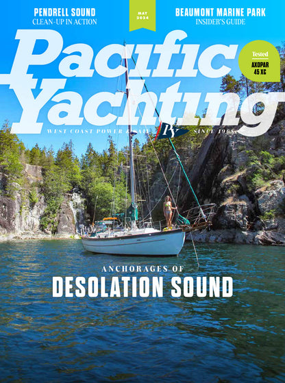 Pacific Yachting - May 2024: Anchorages Of Desolation Sound, Pendrell Sound Cleanup, Guide On Beaumont Marine Park, On Board Power, Testing Axopar 45 XC, Boarding Ladders, Open Ocean Robotics & More!