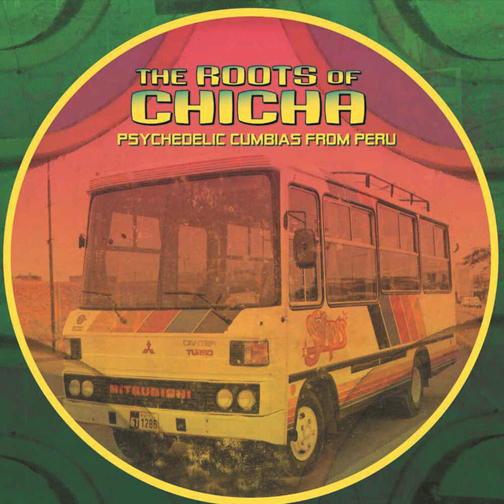 The Roots of Chicha [LP] Vinyl Record