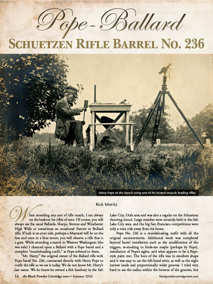 Black Powder Cartridge News - Summer 2024: PopeBallard Schuetzen Rifle Barrel No.236, Dr. Edward Maynard, Captain Jack, Smoke Of A .45, Rifle Clubs & More!