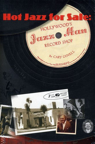 the album cover for Cary Ginell - Hot Jazz For Sale: Hollywood's Jazz Man Record Sho