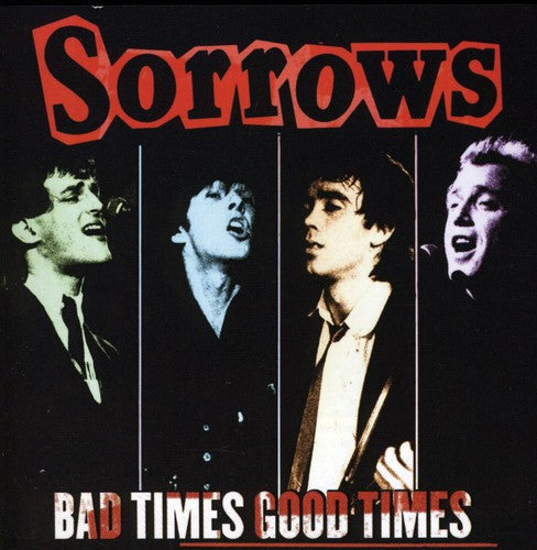 Sorrows - Bad Times Good Times - Music CD