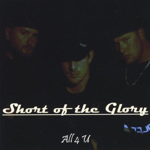 the album cover for Short Of The Glory - All 4 U