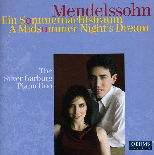 Mendelssohn-bartholdy / Silver Garburg Piano Duo - Midsummer Nights Dream - Music CD