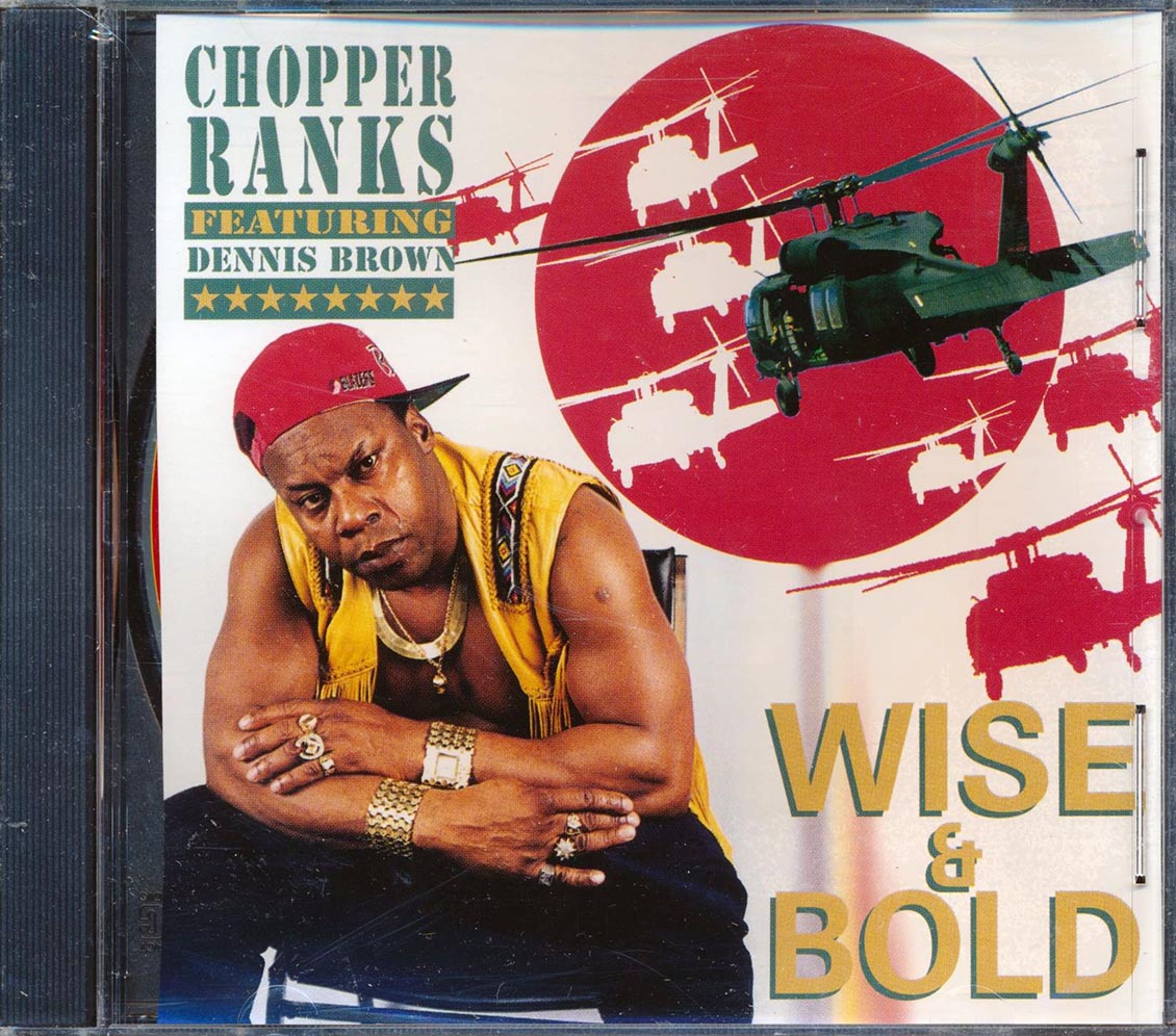 Chopper Ranks - Wise & Bold Music CD