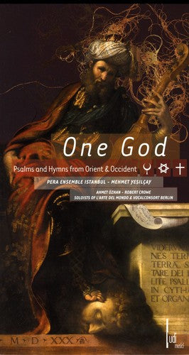 Schutz / Ilahiler / Dede / Vallet / Goudimel - One Godl Psalms & Humns From Orient & Occident - Music CD