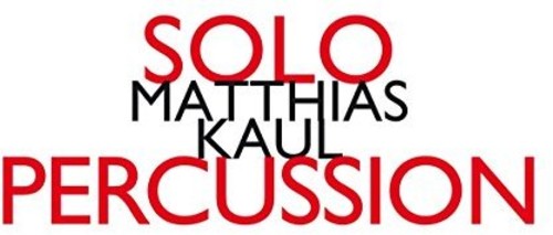 Kaul - Solo Percussion - Music CD