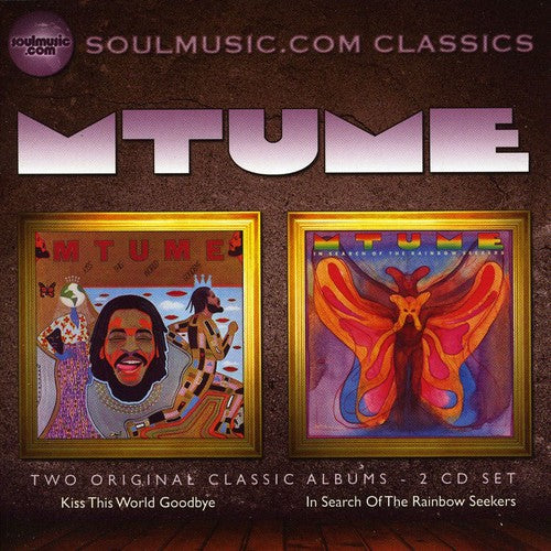 the album cover for Mtume - Kiss This World Goodbye /In Search Of The Rainbow [Import]
