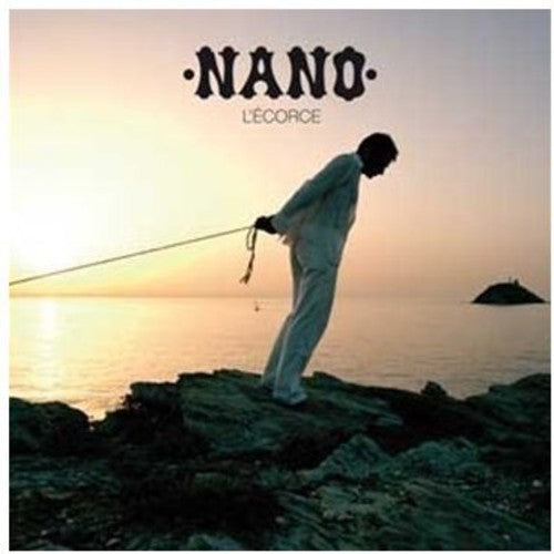 Nano - L'ecorce - Music CD