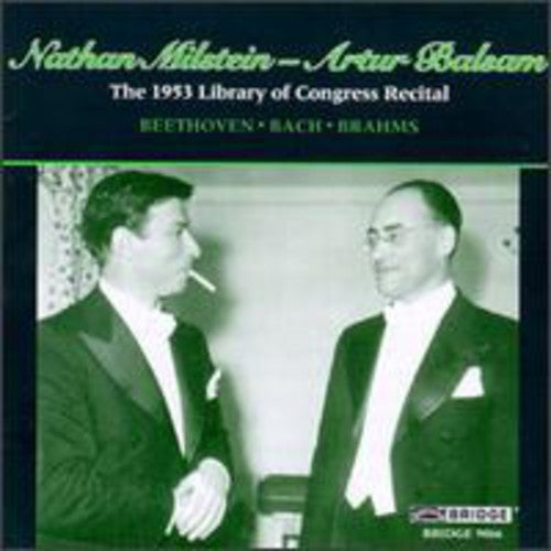 Beethoven / Bach / Brahms / Milstein / Balsam - 1953 Library Of Congress Recital - Music CD