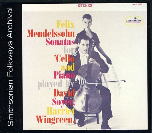 the album cover for David Soyer & Harriet Wingreen - Felix Mendelssohn Sonatas for Cello and Piano