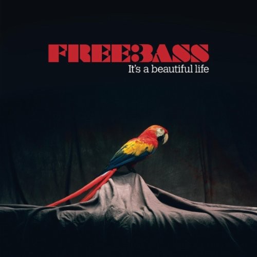Freebass - Its A Beautiful Life - Music CD