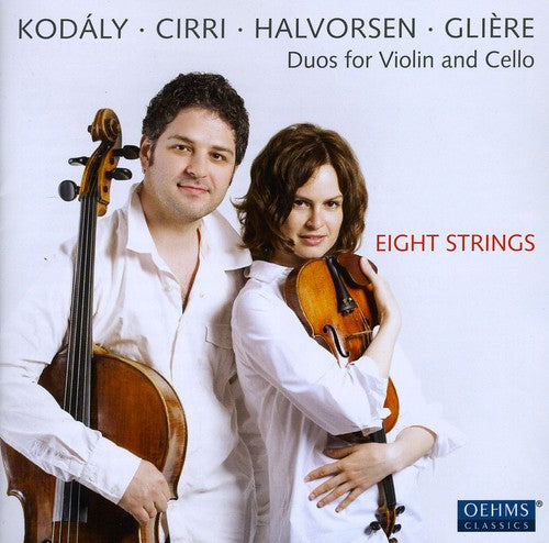 Cirri / Gliere / Halvorsen / Nasushkina / Samsonov - Eight Strings: Duos For Violin & Cello - Music CD