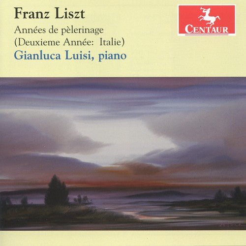 Liszt / Luisi - Annees De Pelerinage - Music CD