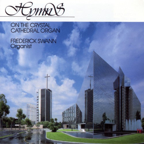 Swann,frederick - Hymns On The Crystal Cathedral Organ - Music CD