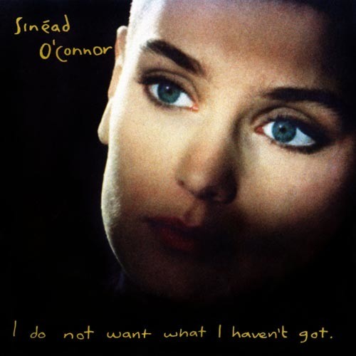 I Do Not Want What I Haven't Got Music CD