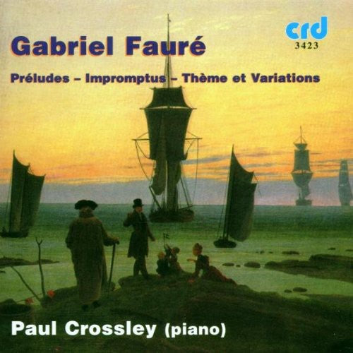 Faure / Crossley - 9 Preludes / Theme & Variations - Music CD
