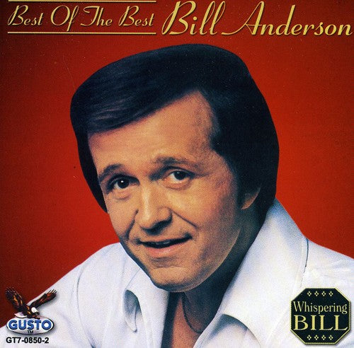 the album cover for Bill Anderson - Best of the Best