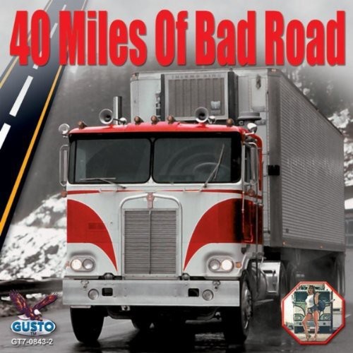 40 Miles Of Bad Road / Various - 40 Miles Of Bad Road / Various - Music CD