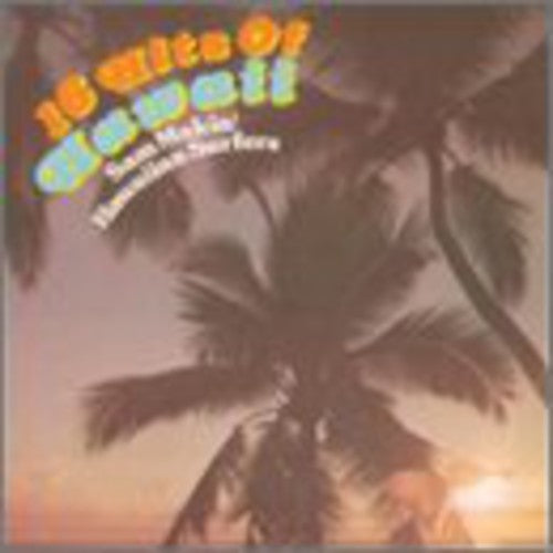 Makia,sam - 16 Hits Of Hawaii - Music CD