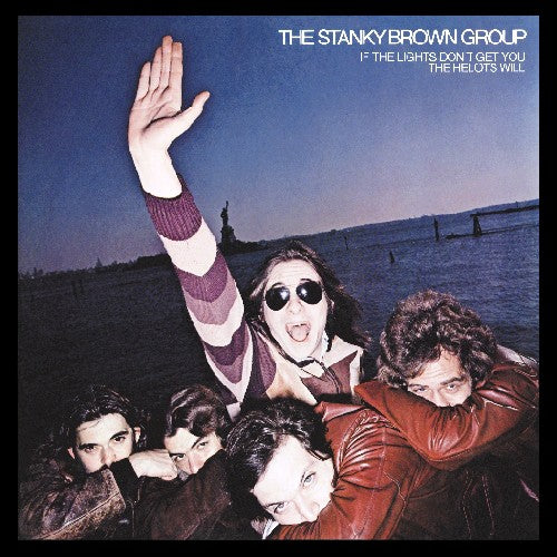 Stanky Brown Group - If The Lights Don't Get You The Helots Will - Music CD