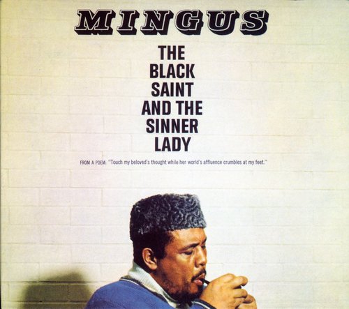 the album cover for Charles Mingus - Black Saint & the Sinner Lady