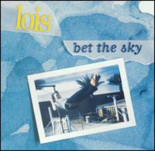 the album cover for Lois - Bet the Sky